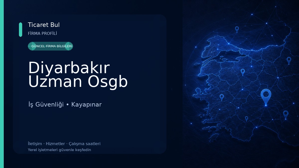 Diyarbakır Uzman Osgb İş Güvenliği