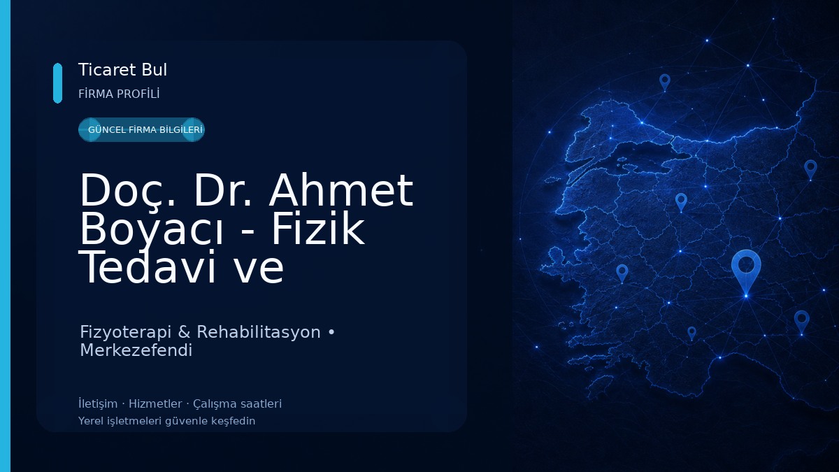 Doç. Dr. Ahmet Boyacı - Fizik Tedavi ve Rehabilitasyon Uzmanı