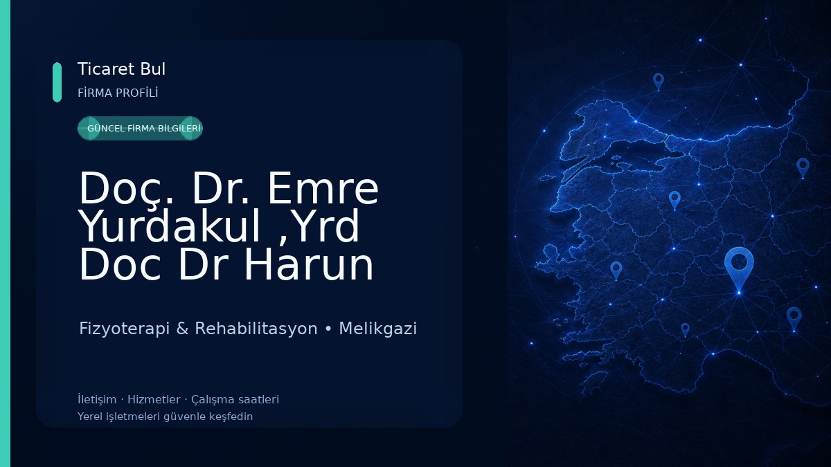 Doç. Dr. Emre Yurdakul ,Yrd Doc Dr Harun Kızılcı Ortopedi, Mikrocerrahi, Robotik Fizyoterapi ve Sporcu Sağlığı Merkezi Fizyoterapi & Rehabilitasyon