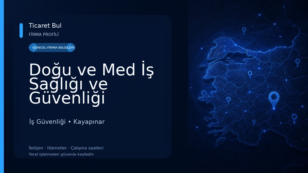 Doğu ve Med İş Sağlığı ve Güvenliği Uzmanlığı