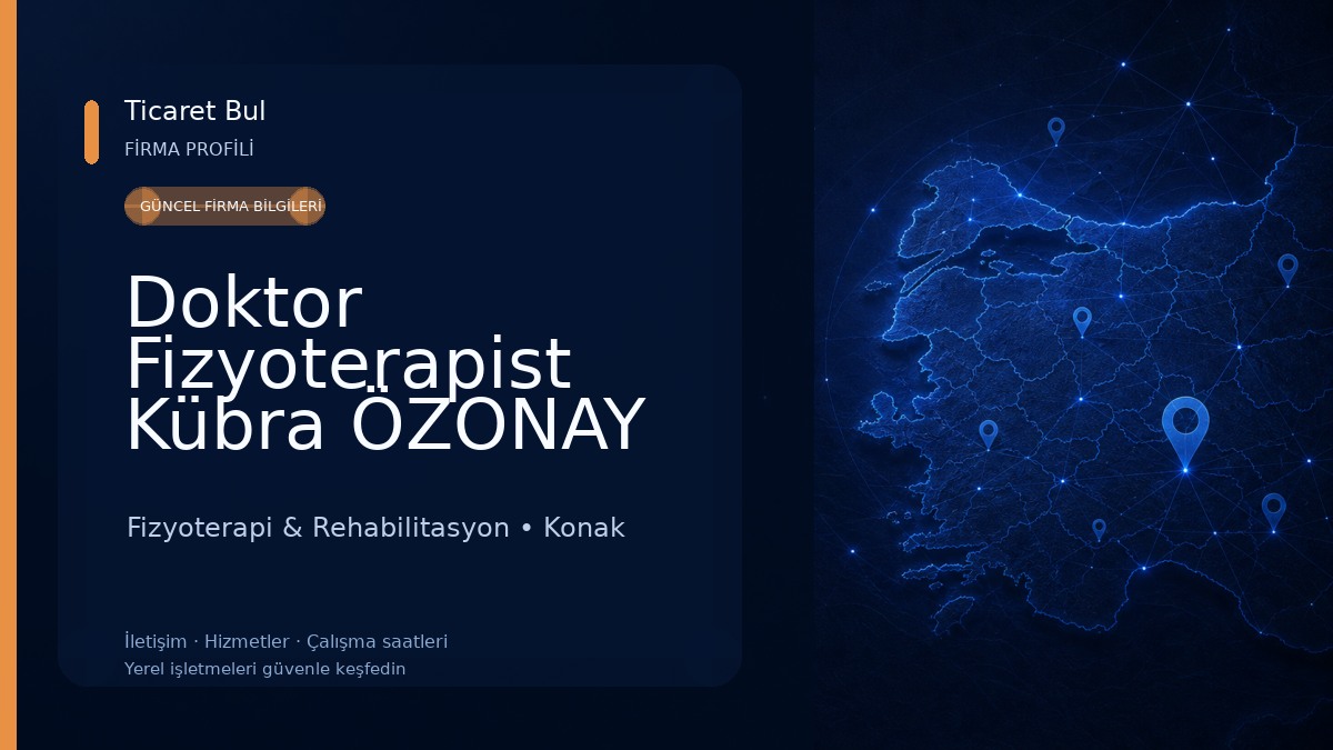 Doktor Fizyoterapist Kübra ÖZONAY Fizyoterapi & Rehabilitasyon