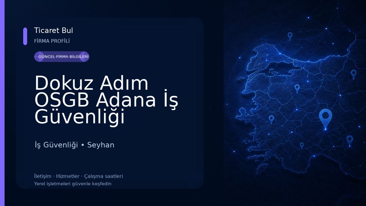 Dokuz Adım OSGB Adana İş Güvenliği Uzmanlığı