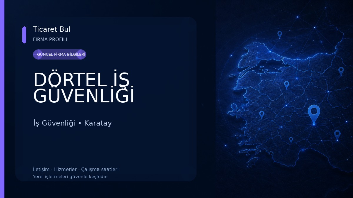 DÖRTEL İŞ GÜVENLİĞİ İş Güvenliği
