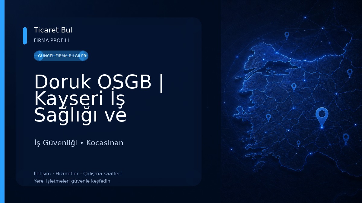 Doruk OSGB | Kayseri İş Sağlığı ve Güvenliği İş Güvenliği