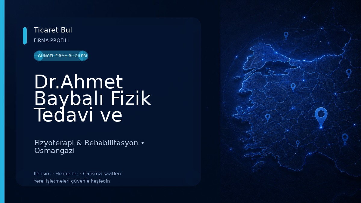 Dr.Ahmet Baybalı Fizik Tedavi ve Rehabilitasyon Merkezi Fizyoterapi & Rehabilitasyon