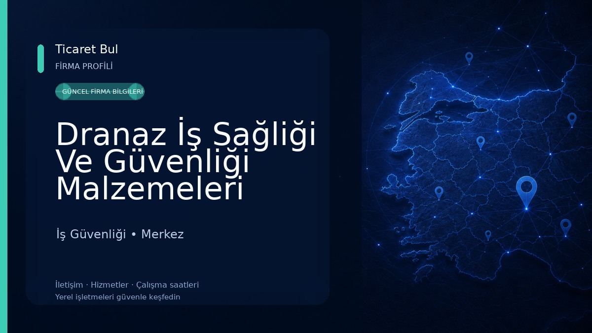 Dranaz İş Sağliği Ve Güvenliği Malzemeleri Merkezi İş Güvenliği