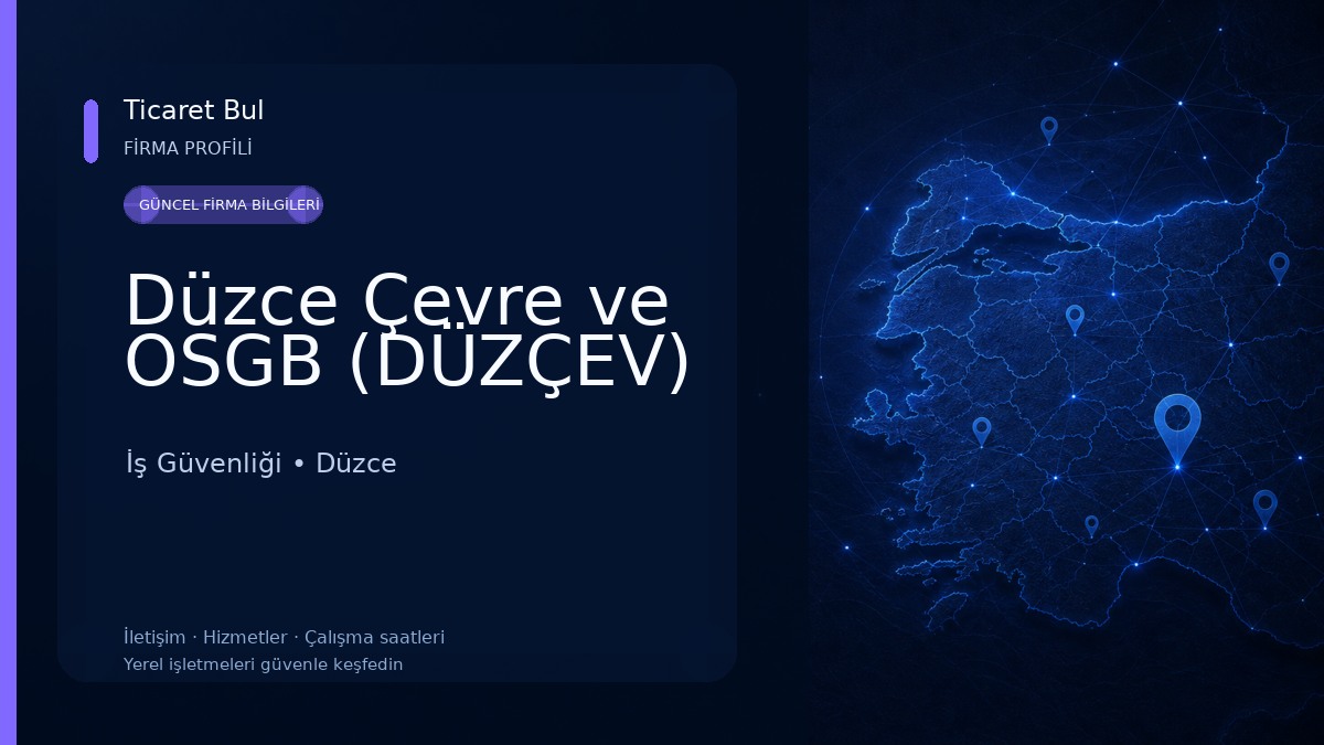 Düzce Çevre ve OSGB (DÜZÇEV) İş Güvenliği