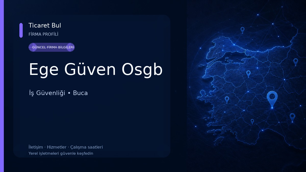 Ege Güven Osgb İş Güvenliği