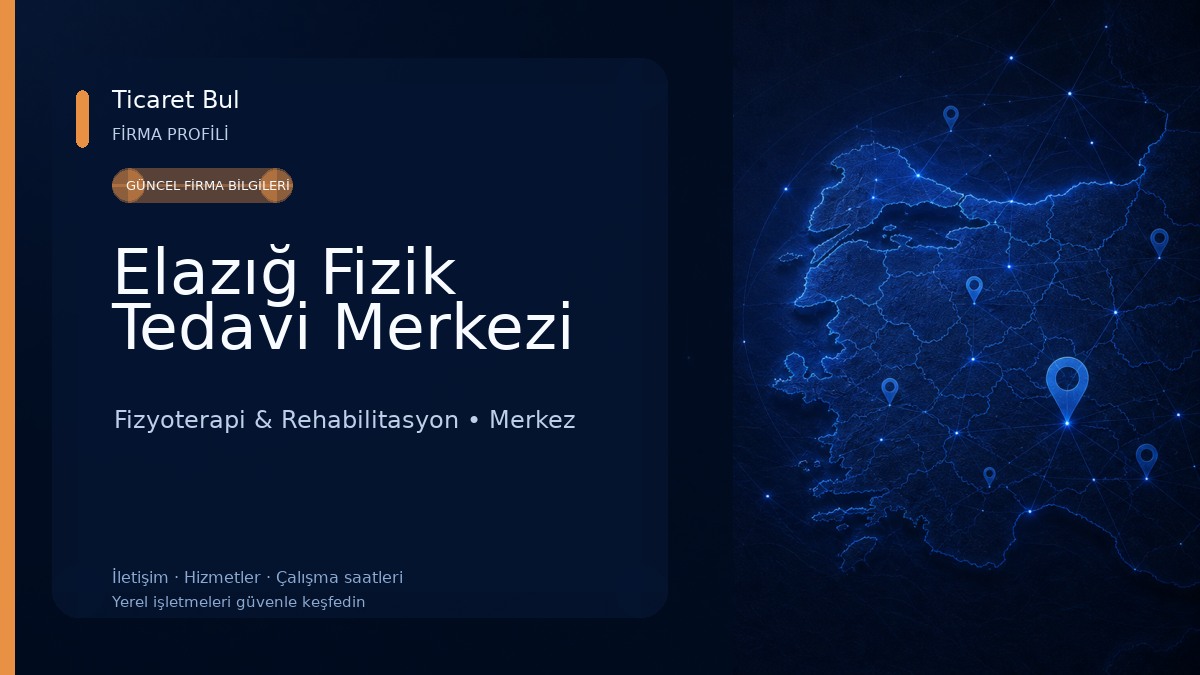 Elazığ Fizik Tedavi Merkezi Fizyoterapi & Rehabilitasyon