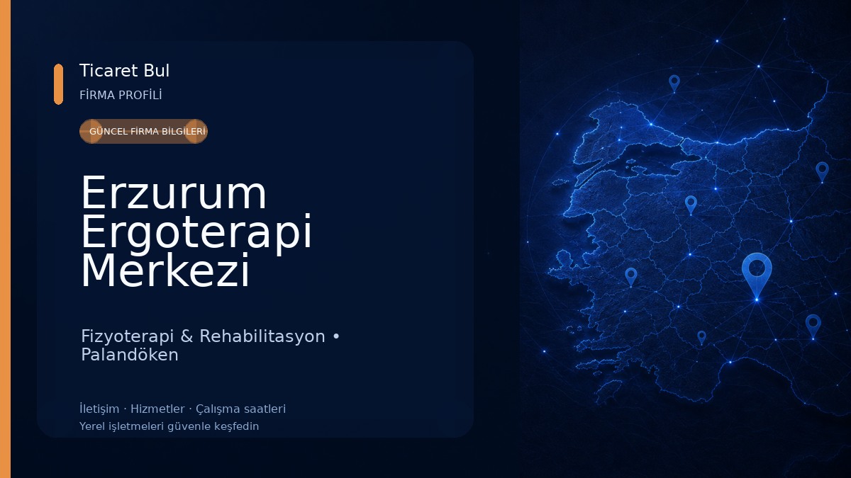Erzurum Ergoterapi Merkezi Fizyoterapi & Rehabilitasyon