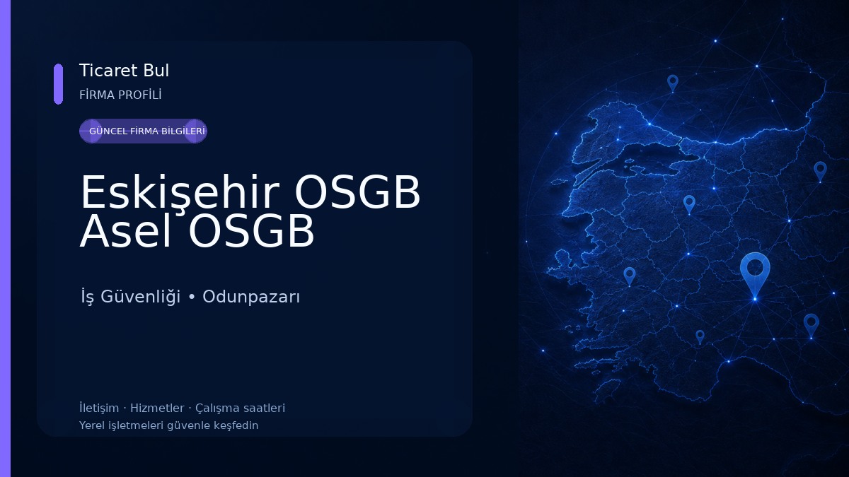 Eskişehir OSGB Asel OSGB İş Güvenliği