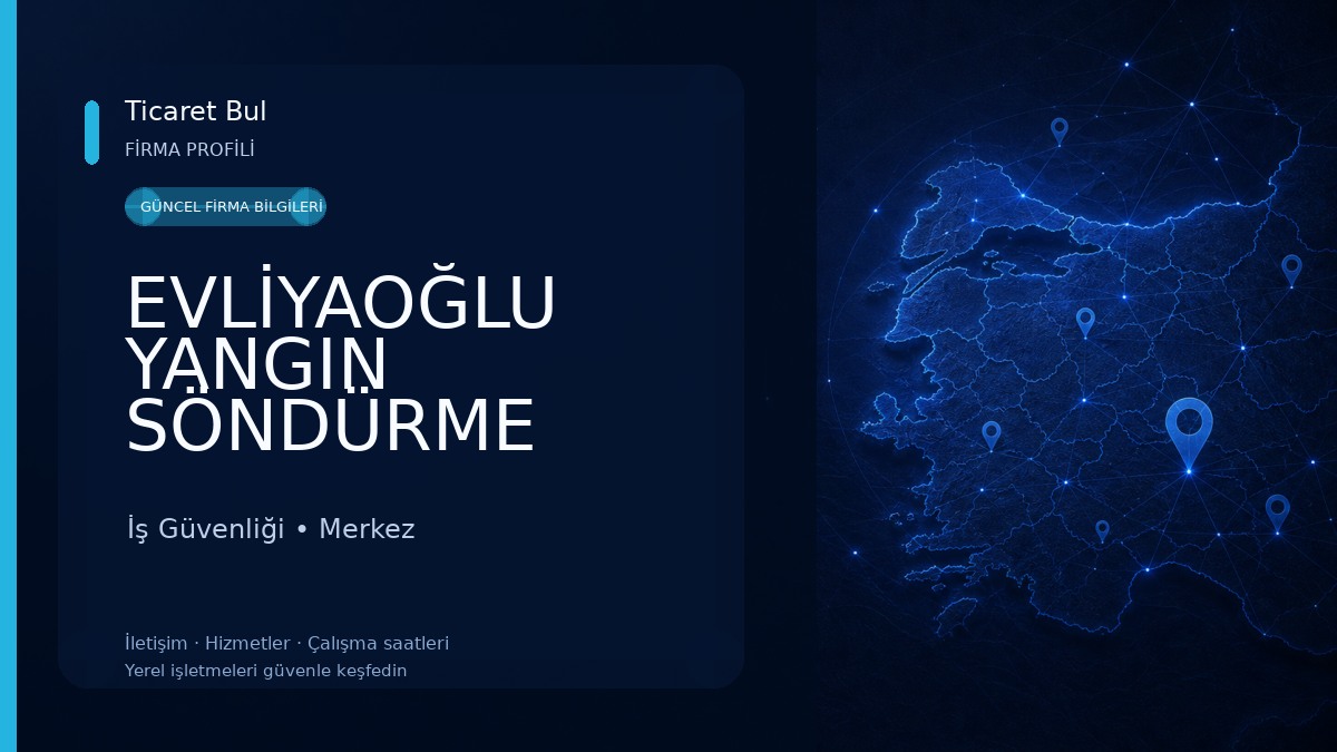 EVLİYAOĞLU YANGIN SÖNDÜRME SİSTEMLERİ VE İŞ GÜVENLİĞİ İş Güvenliği