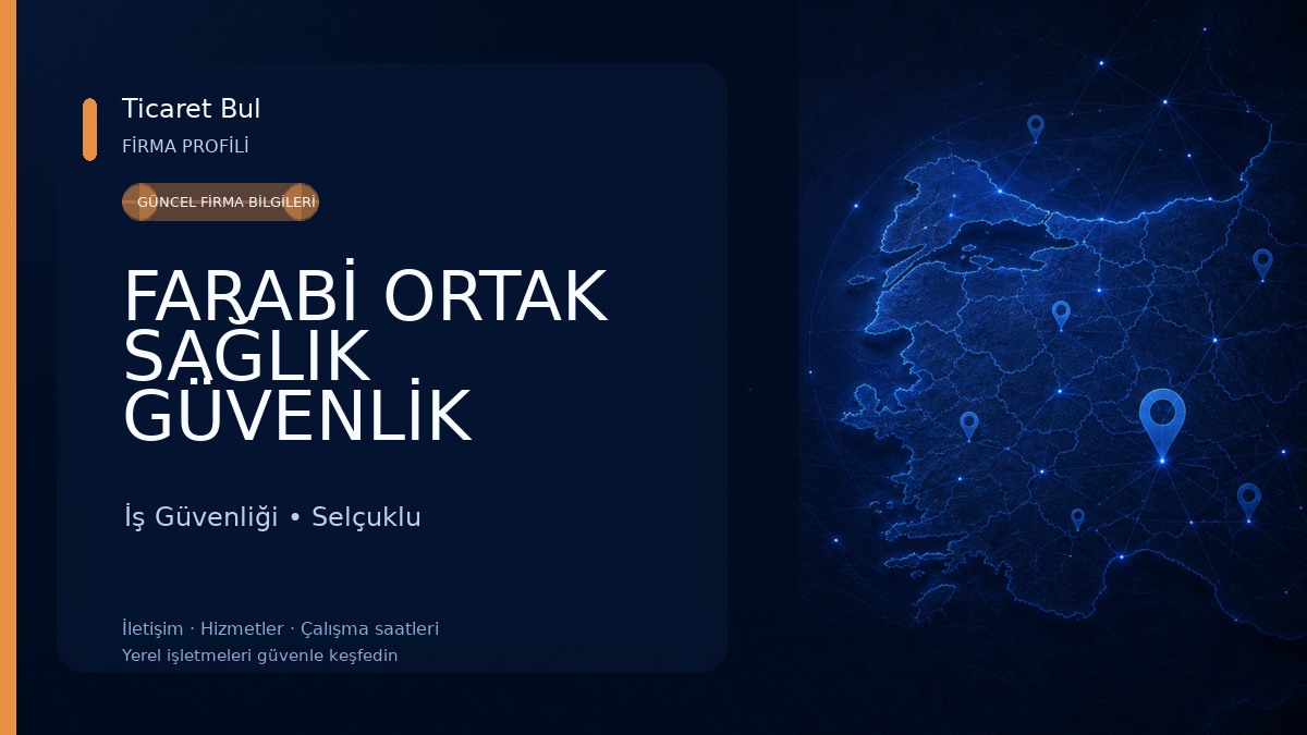 FARABİ ORTAK SAĞLIK GÜVENLİK BİRİMİ - İŞ SAĞLIĞI VE GÜVENLİĞİ 
