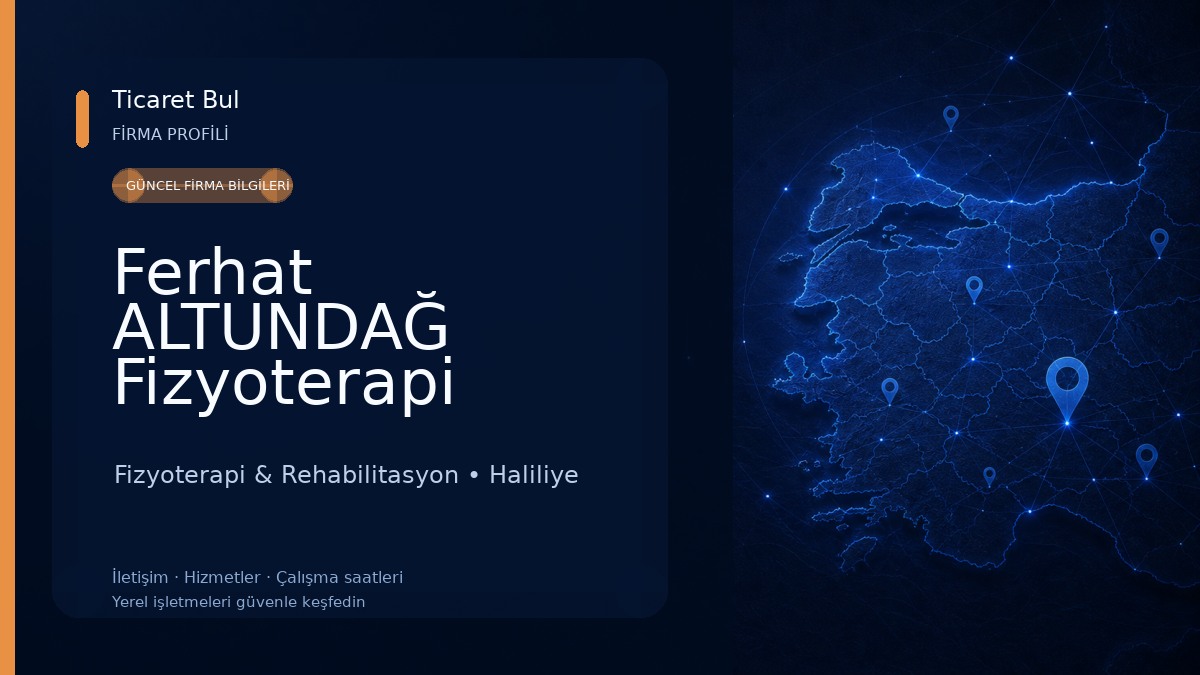 Ferhat ALTUNDAĞ Fizyoterapi Danışmanlık Merkezi Fizyoterapi & Rehabilitasyon