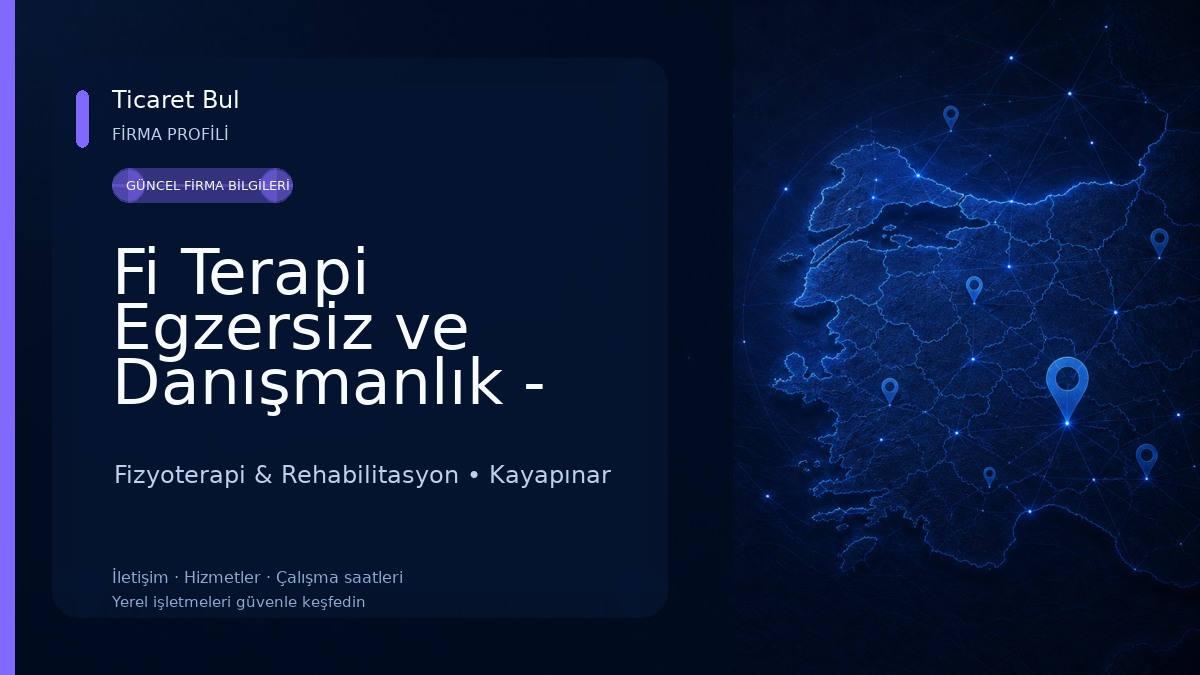 Fi Terapi Egzersiz ve Danışmanlık - Fizik Tedavi - Fizyoterapi - Pilates - Yoga Fizyoterapi & Rehabilitasyon