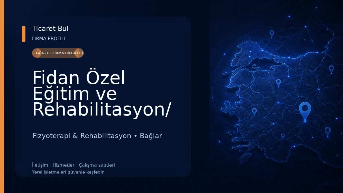 Fidan Özel Eğitim ve Rehabilitasyon/ Diyarbakır/ Bağlar /Demetevler Fizyoterapi & Rehabilitasyon