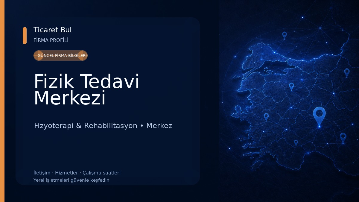 Fizik Tedavi Merkezi Fizyoterapi & Rehabilitasyon