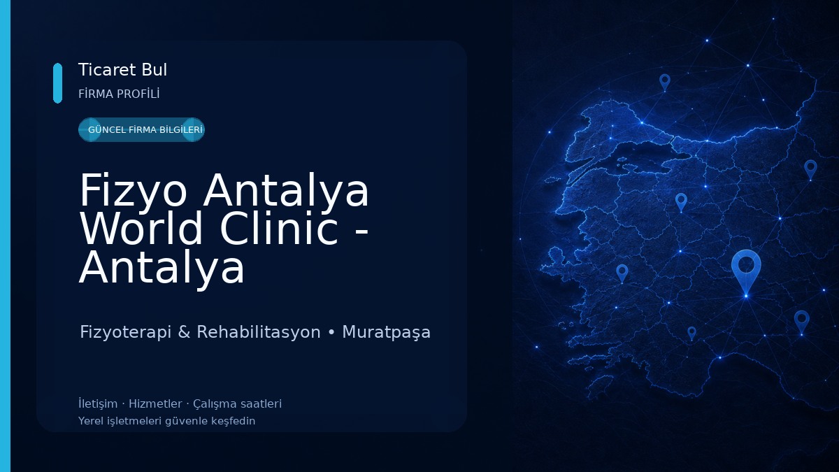 Fizyo Antalya World Clinic - Antalya Fizyoterapi Fizyoterapi & Rehabilitasyon