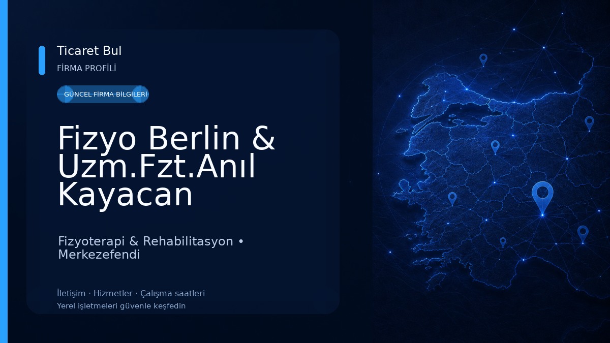 Fizyo Berlin & Uzm.Fzt.Anıl Kayacan Fizyoterapi & Rehabilitasyon