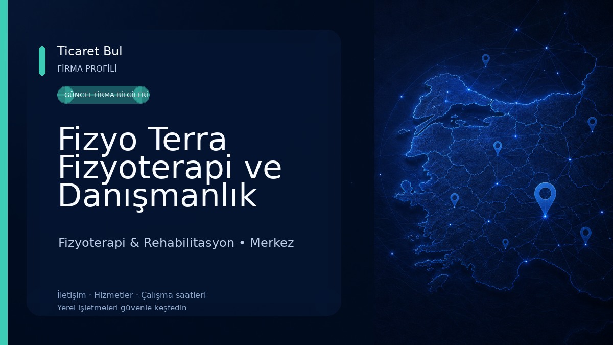 Fizyo Terra Fizyoterapi ve Danışmanlık Merkezi Fizyoterapi & Rehabilitasyon