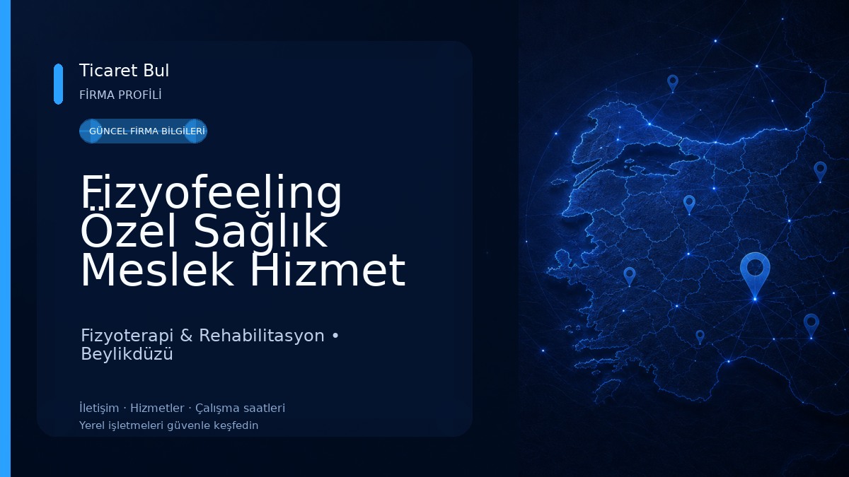 Fizyofeeling Özel Sağlık Meslek Hizmet Birimi Fizyoterapi & Rehabilitasyon