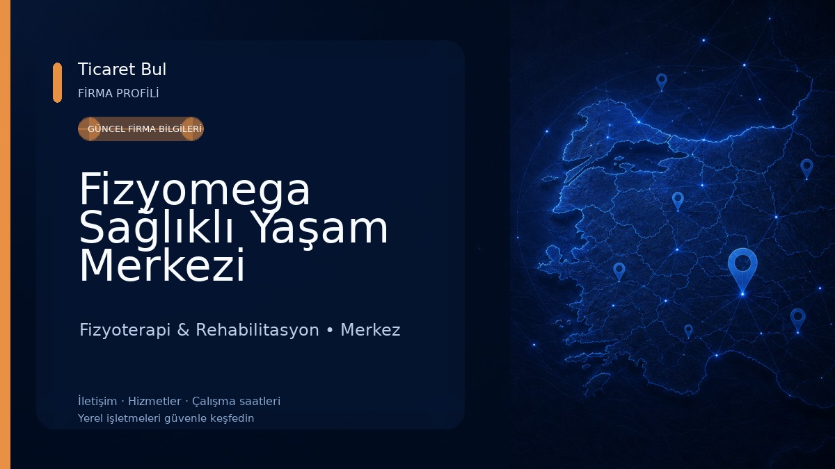 Fizyomega Sağlıklı Yaşam Merkezi Fizyoterapi & Rehabilitasyon