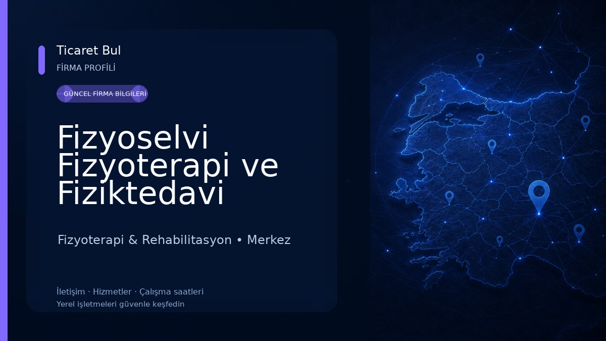 Fizyoselvi Fizyoterapi ve Fiziktedavi Kliniği Fizyoterapi & Rehabilitasyon