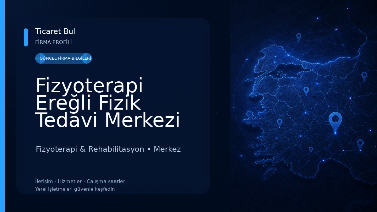 Fizyoterapi Ereğli Fizik Tedavi Merkezi Fizyoterapi & Rehabilitasyon