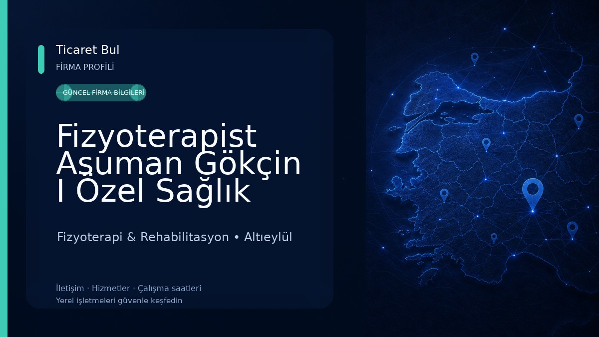 Fizyoterapist Asuman Gökçin I Özel Sağlık Meslek Hizmet Birimi Fizyoterapi & Rehabilitasyon