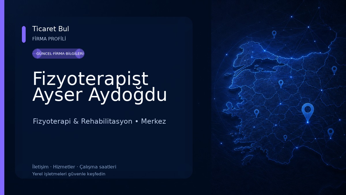 Fizyoterapist Ayser Aydoğdu Fizyoterapi & Rehabilitasyon