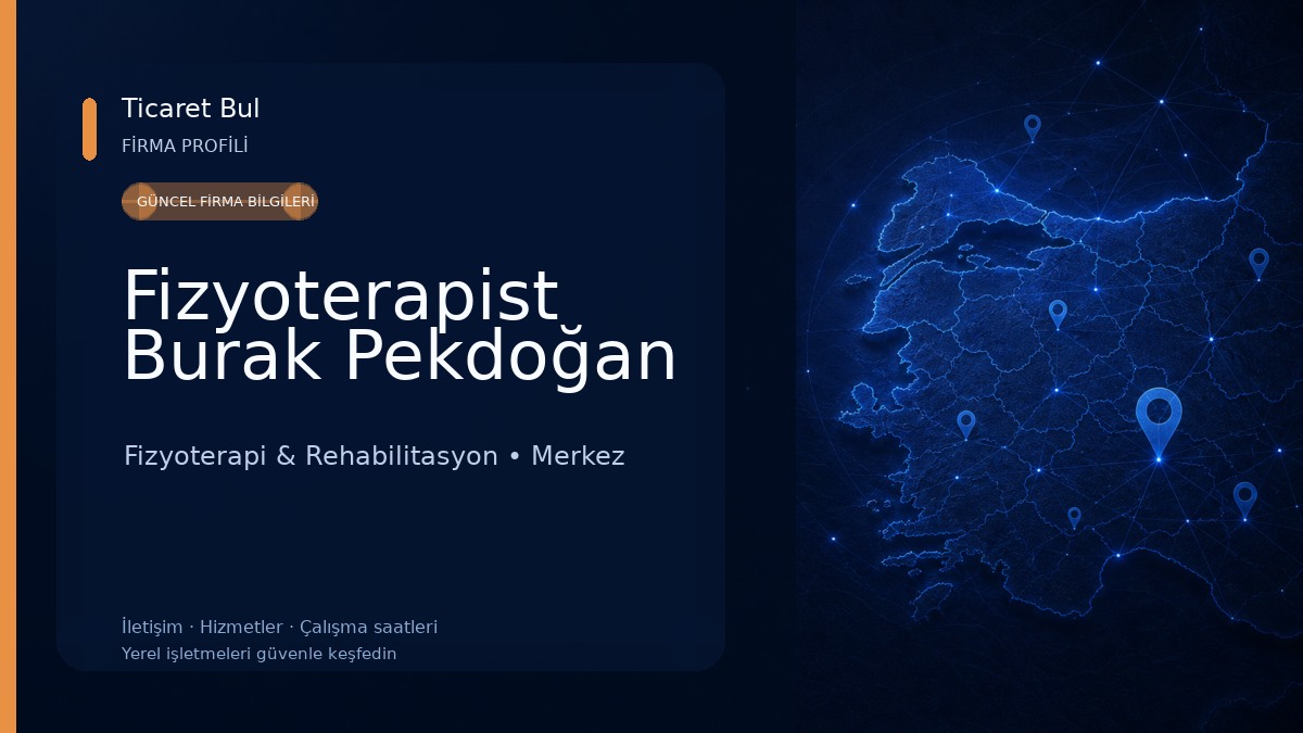 Fizyoterapist Burak Pekdoğan Fizyoterapi & Rehabilitasyon