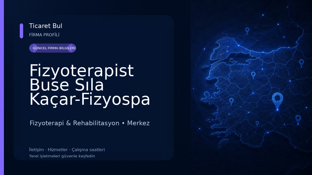 Fizyoterapist Buse Sıla Kaçar-Fizyospa Çanakkale Fizyoterapi & Rehabilitasyon