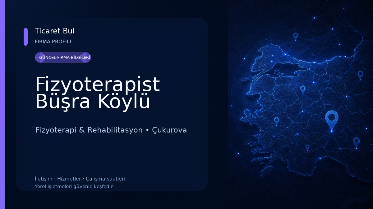 Fizyoterapist Büşra Köylü Fizyoterapi & Rehabilitasyon
