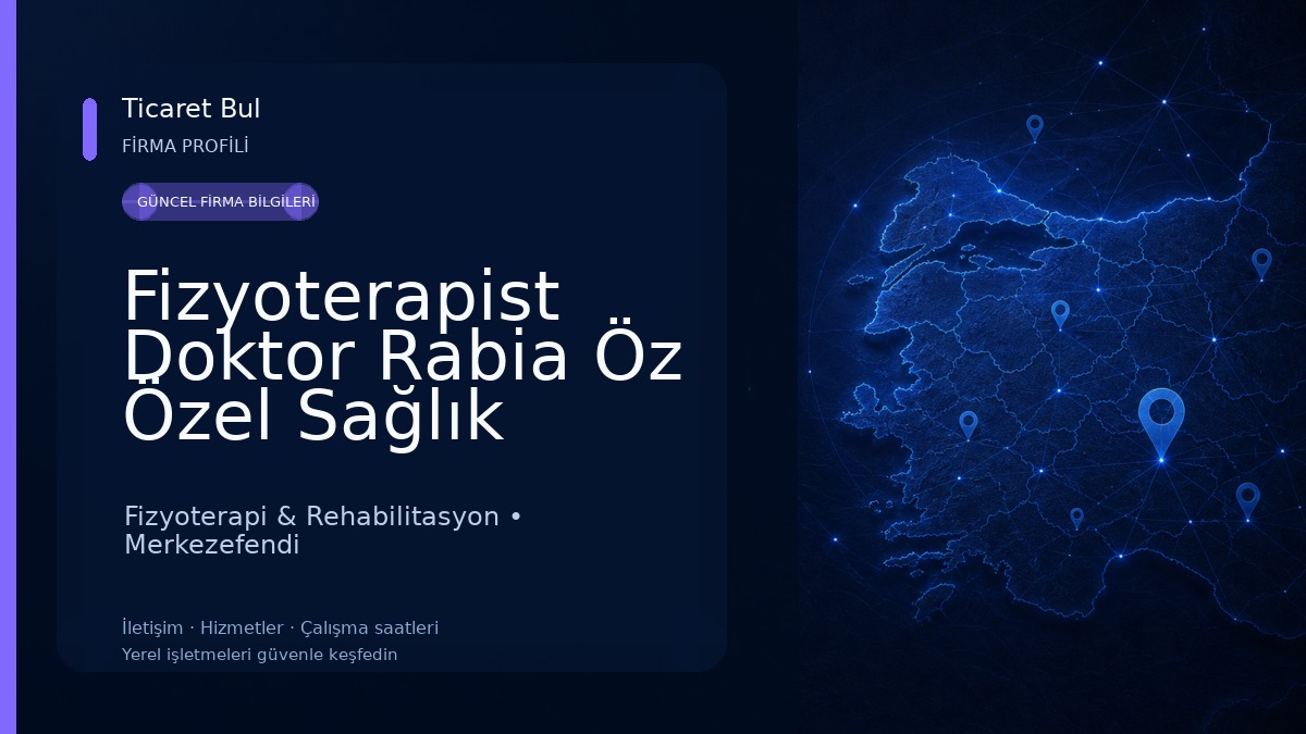 Fizyoterapist Doktor Rabia Öz Özel Sağlık Meslek Hizmet Birimi Fizyoterapi & Rehabilitasyon