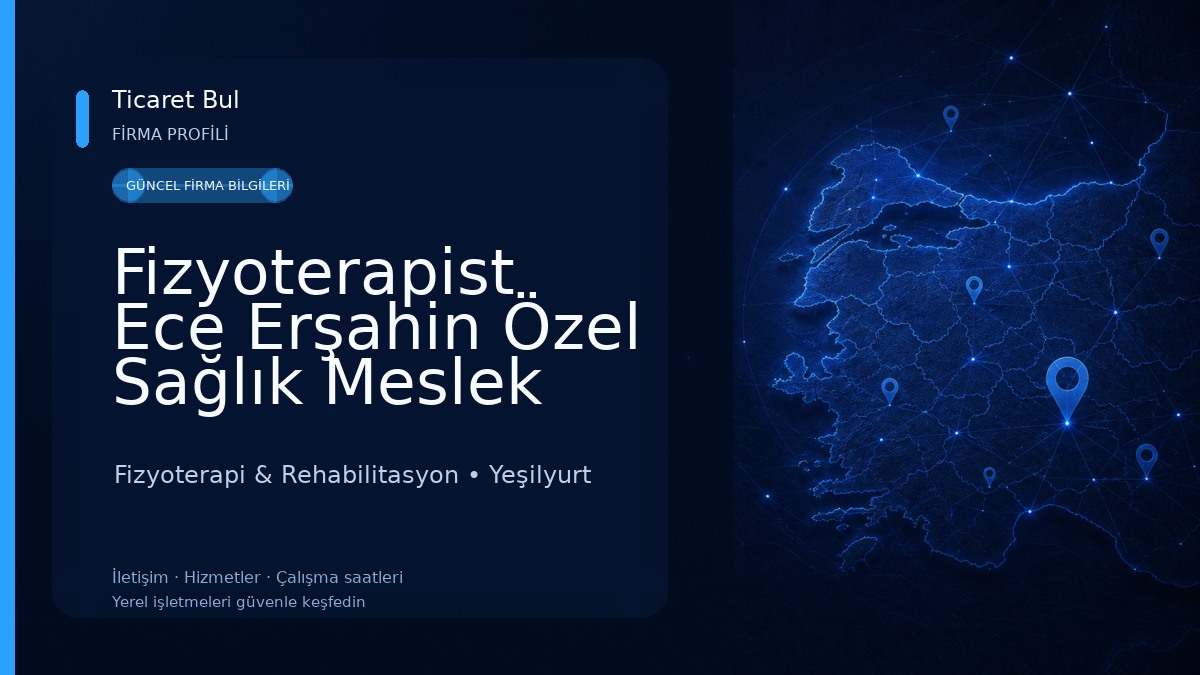 Fizyoterapist Ece Erşahin Özel Sağlık Meslek Hizmet Birimi Fizyoterapi & Rehabilitasyon