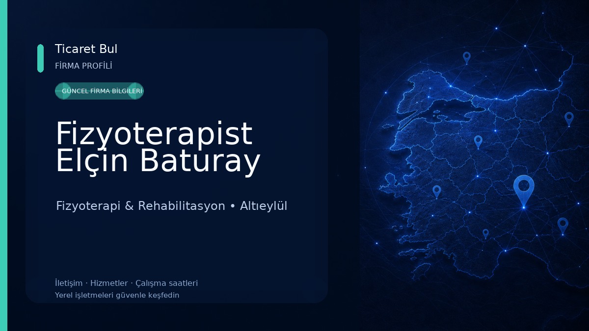 Fizyoterapist Elçin Baturay Fizyoterapi & Rehabilitasyon