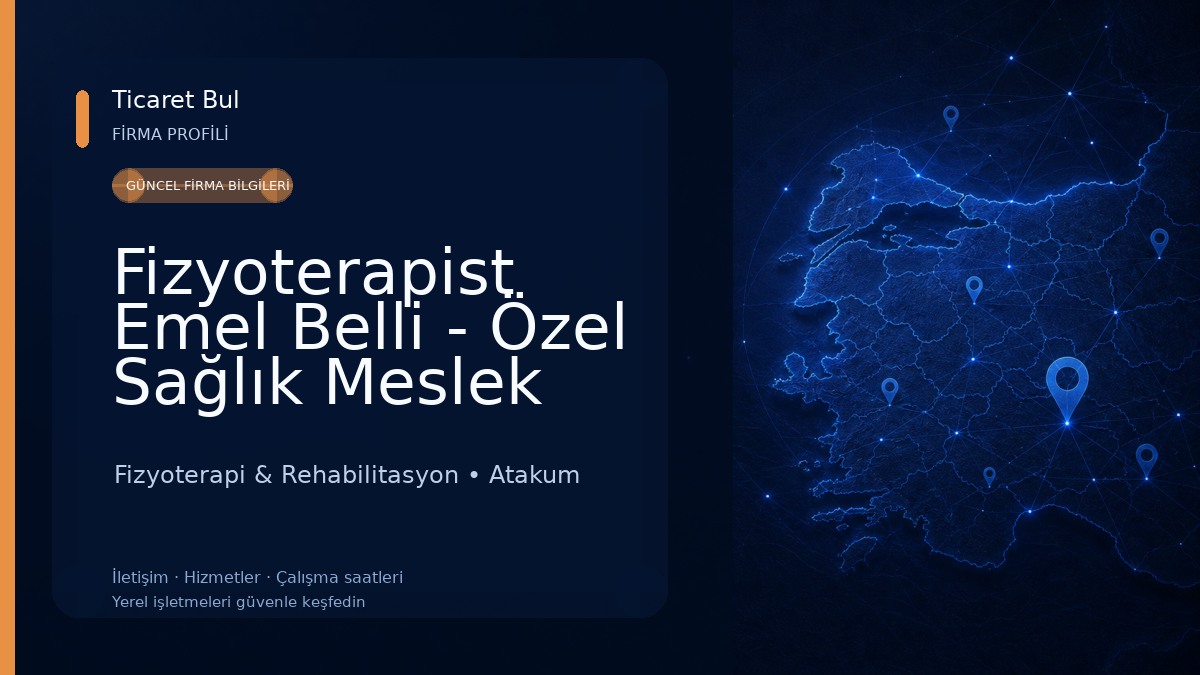 Fizyoterapist Emel Belli - Özel Sağlık Meslek Hizmet Birimi