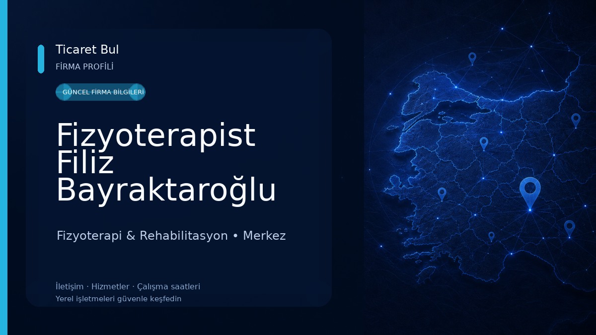 Fizyoterapist Filiz Bayraktaroğlu Özel Sağlık Meslek Hizmet Birimi Fizyoterapi & Rehabilitasyon