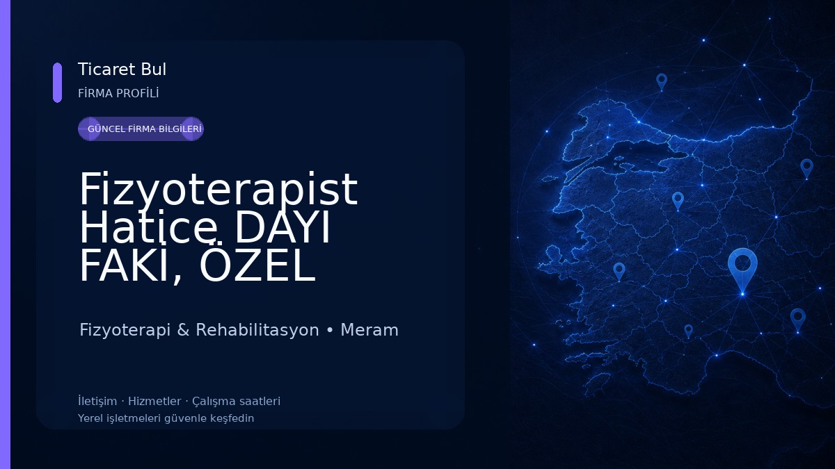 Fizyoterapist Hatice DAYI FAKİ, ÖZEL SAĞLIK MESLEK HİZMET BİRİMİ Fizyoterapi & Rehabilitasyon
