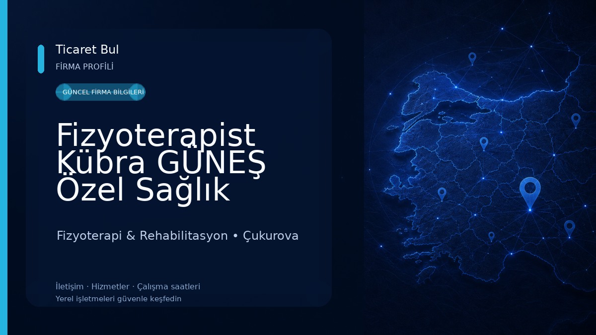 Fizyoterapist Kübra GÜNEŞ Özel Sağlık Meslek Hizmet Birimi Fizyoterapi & Rehabilitasyon