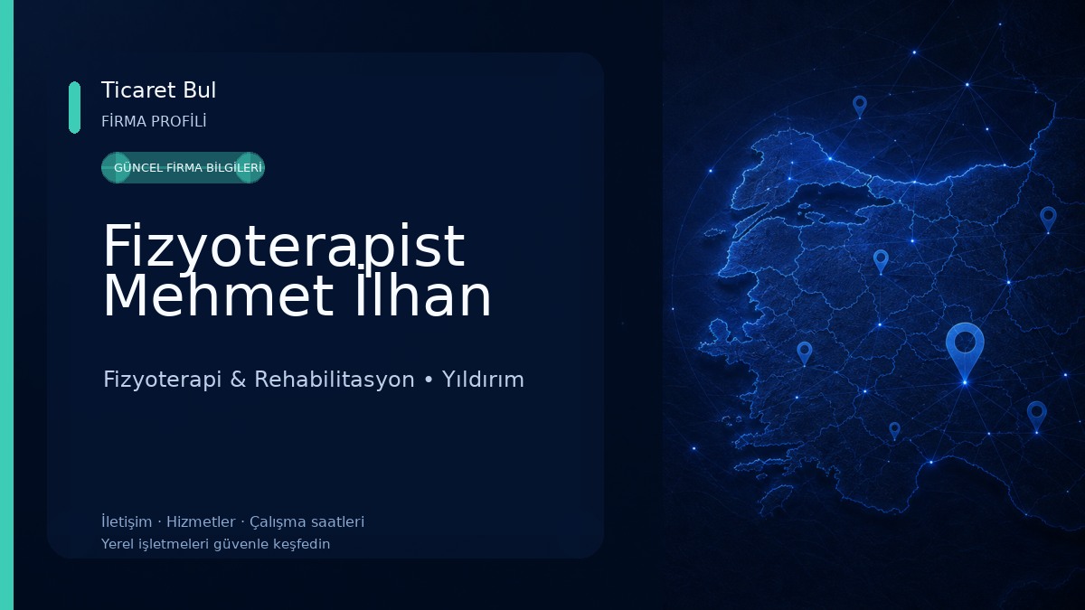 Fizyoterapist Mehmet İlhan Fizyoterapi & Rehabilitasyon