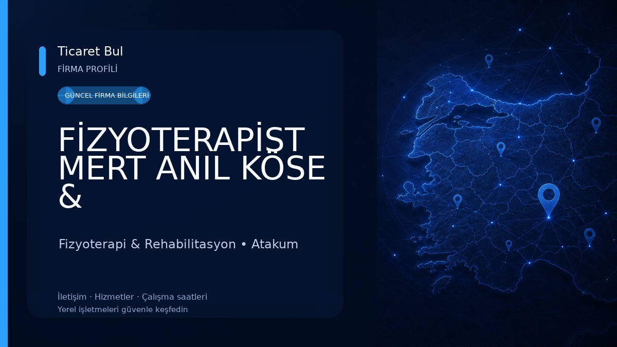 FİZYOTERAPİST MERT ANIL KÖSE & FİZYOTERAPİST HAYRİYE SENA UZUN Fizyoterapi & Rehabilitasyon