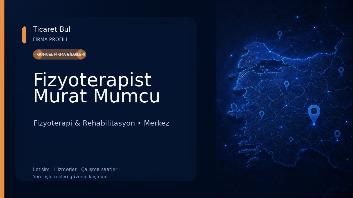Fizyoterapist Murat Mumcu Fizyoterapi & Rehabilitasyon