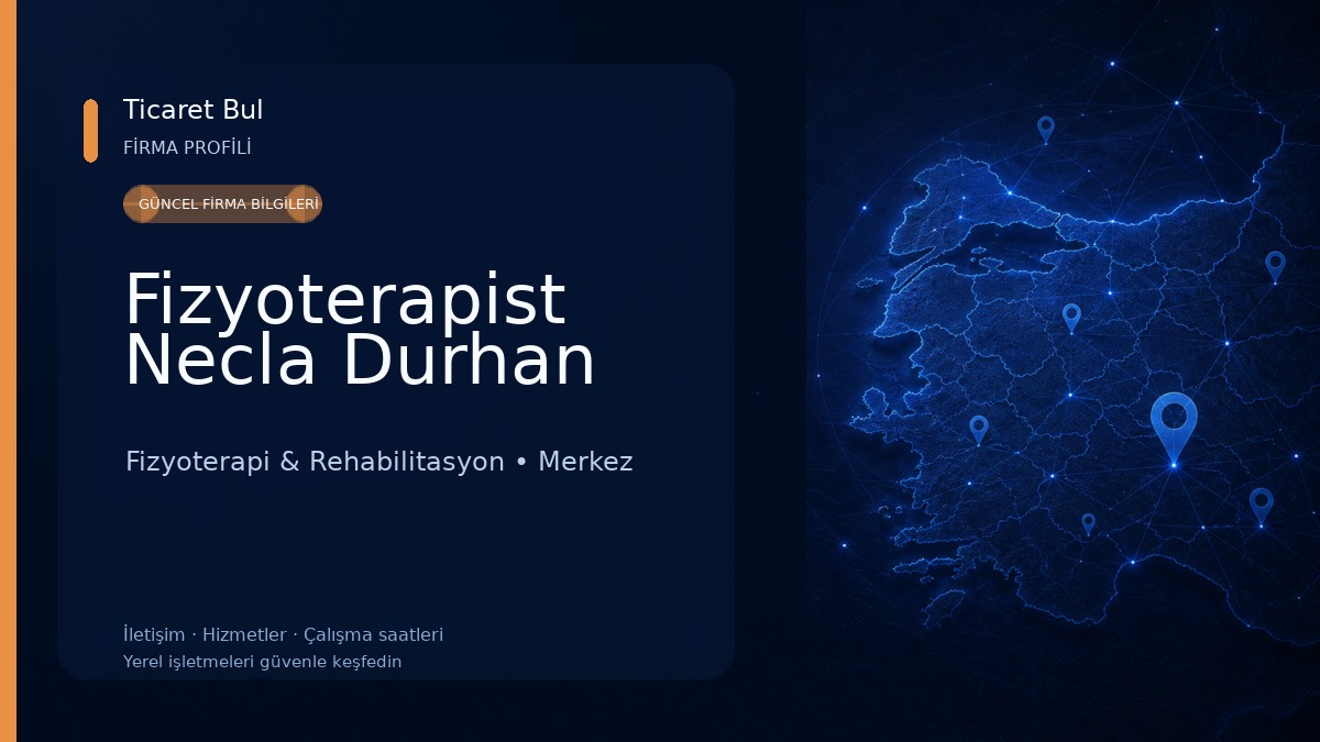 Fizyoterapist Necla Durhan Fizyoterapi & Rehabilitasyon