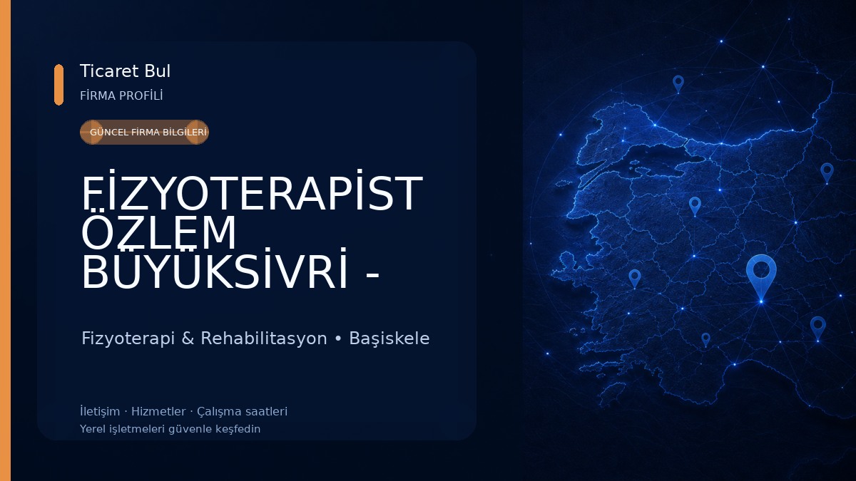 FİZYOTERAPİST ÖZLEM BÜYÜKSİVRİ - Özel Sağlık Meslek Hizmet Birimi Fizyoterapi & Rehabilitasyon