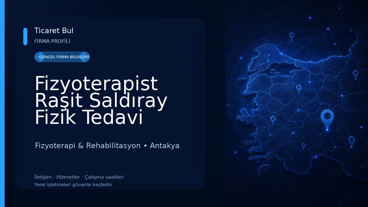 Fizyoterapist Raşit Saldıray Fizik Tedavi Merkezi Fizyoterapi & Rehabilitasyon