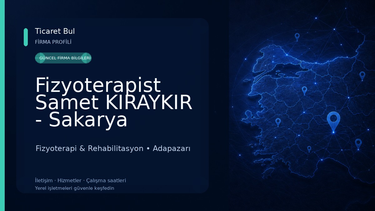 Fizyoterapist Samet KIRAYKIR - Sakarya Fizyoterapi Fizik Tedavi Fizyoterapi & Rehabilitasyon