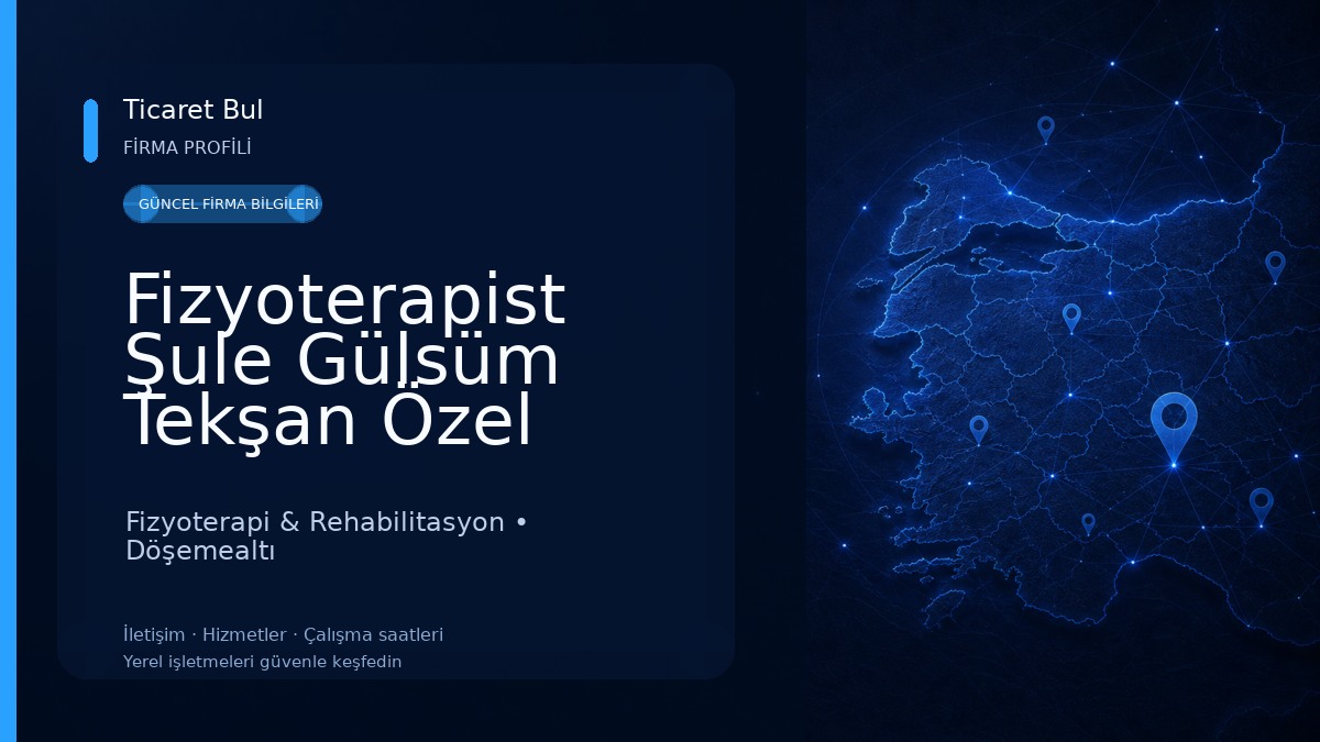 Fizyoterapist Şule Gülsüm Tekşan Özel Sağlık Meslek Hizmet Birimi