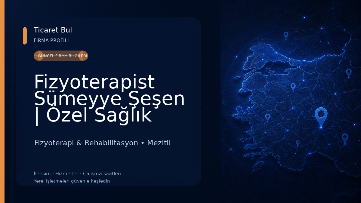 Fizyoterapist Sümeyye Şeşen | Özel Sağlık Meslek Hizmet Birimi Fizyoterapi & Rehabilitasyon