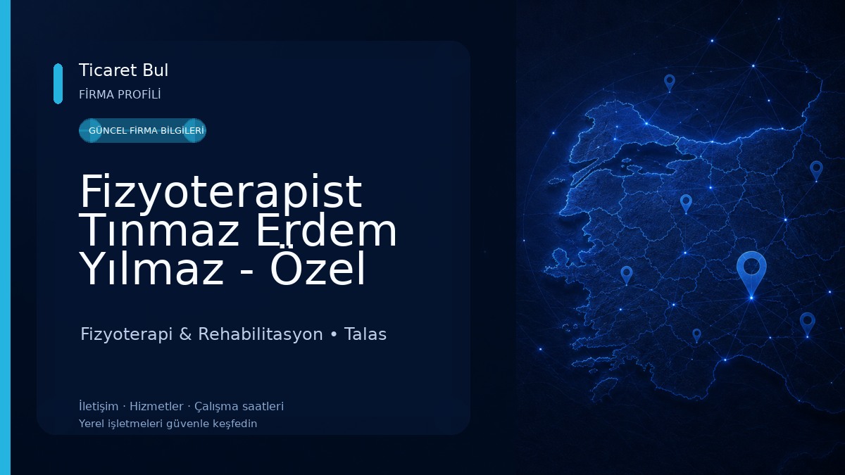 Fizyoterapist Tınmaz Erdem Yılmaz - Özel Sağlık Meslek Hizmet Birimi Fizyoterapi & Rehabilitasyon